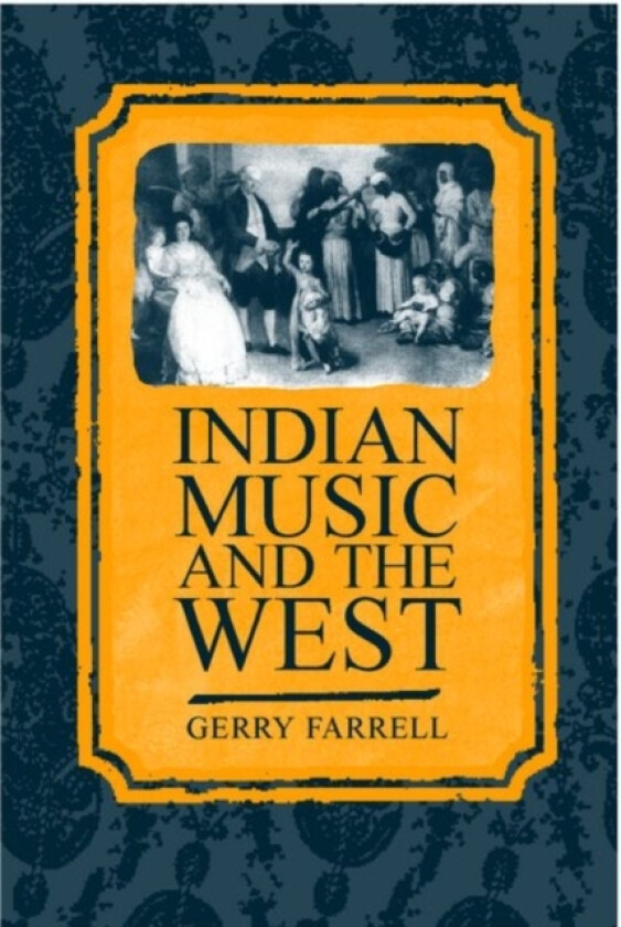Indian Music and the West av Gerry Farrell (Paperback)