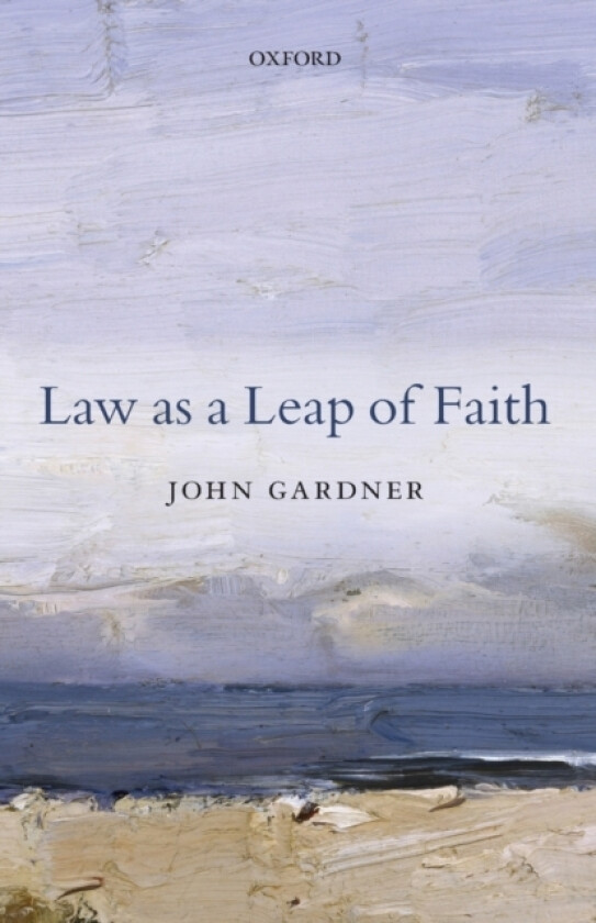 Law as a Leap of Faith av John Gardner (Paperback)