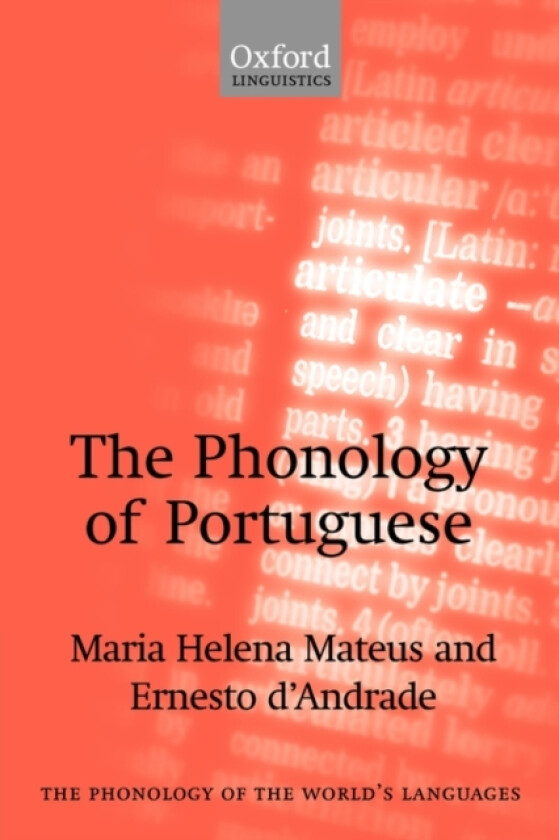 The Phonology of Portuguese av Maria Helena Mateus, Ernesto d'Andrade (Hardcover)