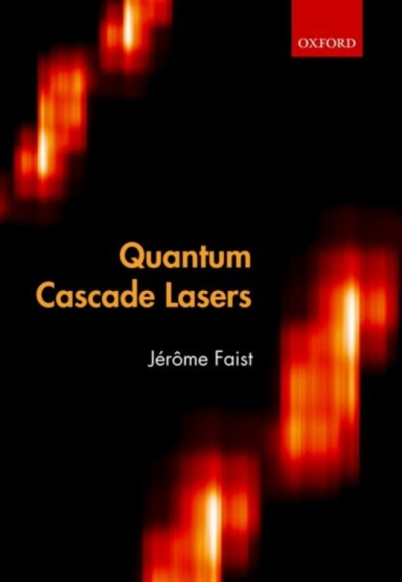 Quantum Cascade Lasers av Jerome Faist (Paperback)