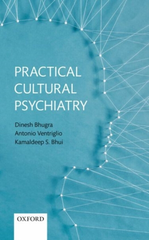 Practical Cultural Psychiatry av Dinesh Bhugra, Antonio Ventriglio, Kamaldeep S. Bhui (Paperback)