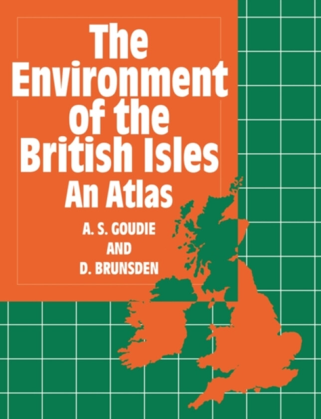 The Environment of the British Isles av A.S. Goudie, D. Brunsden (Paperback)