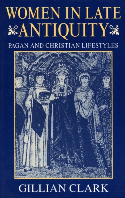 Women in Late Antiquity av Clark (Paperback)