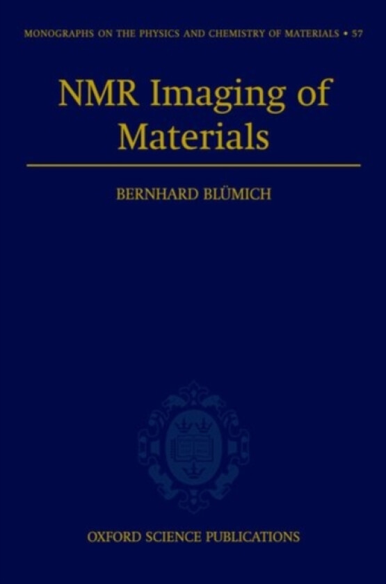 NMR Imaging of Materials av Bernhard Blumich (Hardcover)