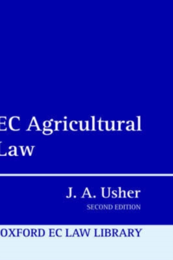 EC Agricultural Law av John A. Usher (Hardcover)