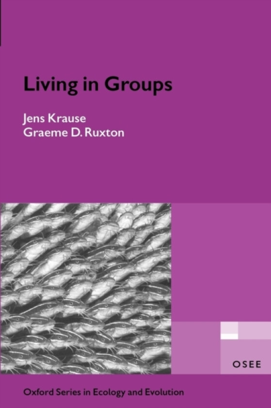 Living in Groups av Jens Krause, Graeme Ruxton (Paperback)