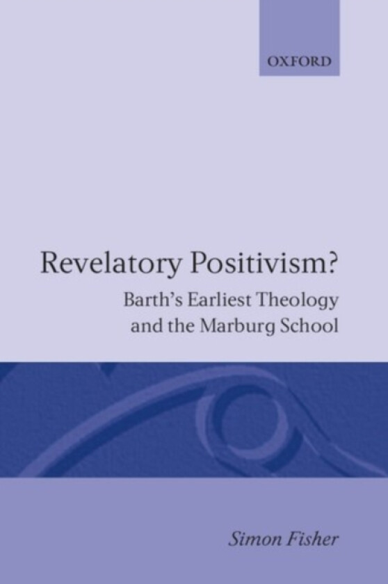 Revelatory Positivism? av Simon Fisher (Hardcover)