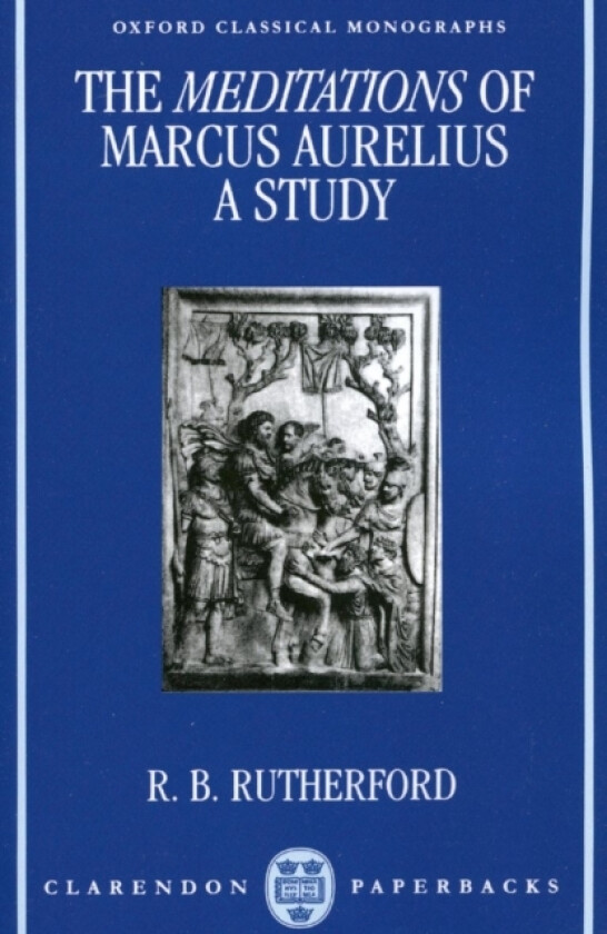The Meditations of Marcus Aurelius: A Study av R.B. Rutherford (Paperback)