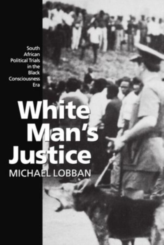 White Man's Justice av Michael Lobban (Hardcover)