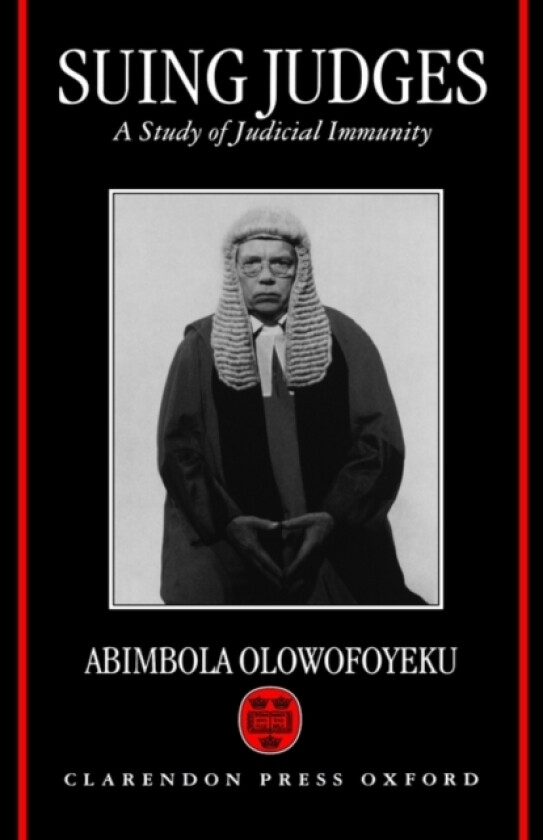 Suing Judges av Abimbola Olowofoyeku (Hardcover)
