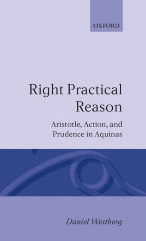 Right Practical Reason av Daniel Westberg (Hardcover)