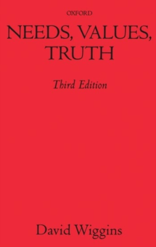 Needs, Values, Truth av David Wiggins (Paperback)