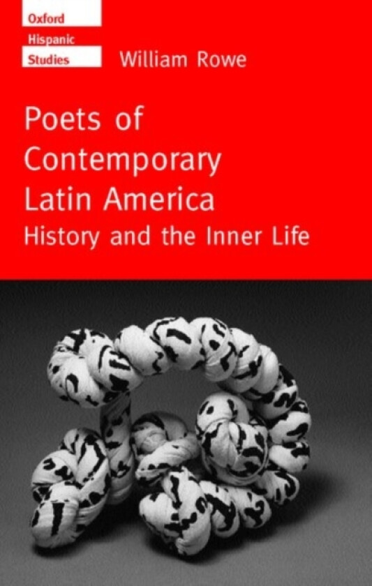 Poets of Contemporary Latin America av William Rowe (Hardcover)