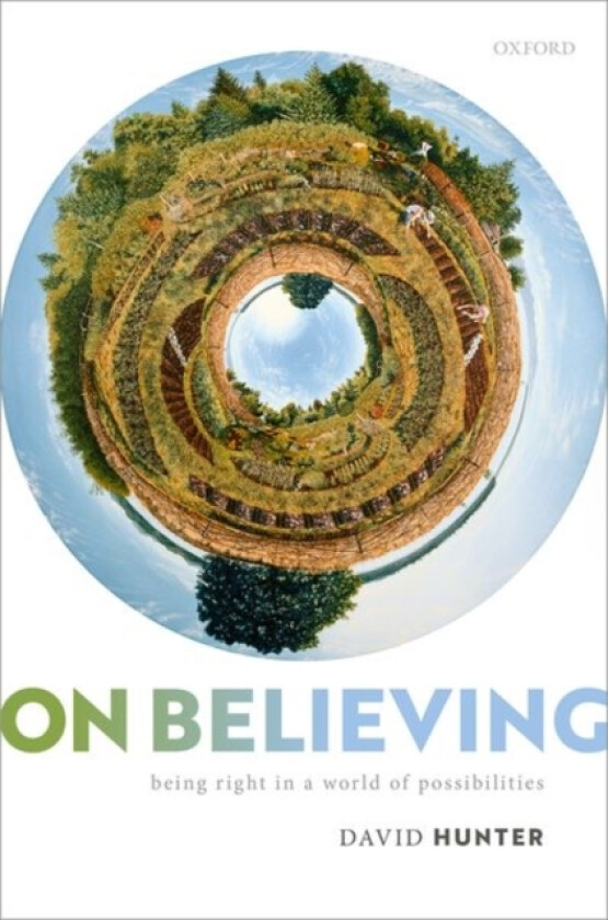 On Believing av David) Hunter (Hardcover)