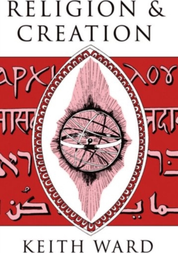 Religion and Creation av Keith Ward (Paperback)