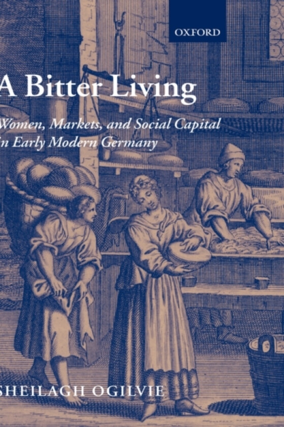 A Bitter Living av Sheilagh Ogilvie (Hardcover)