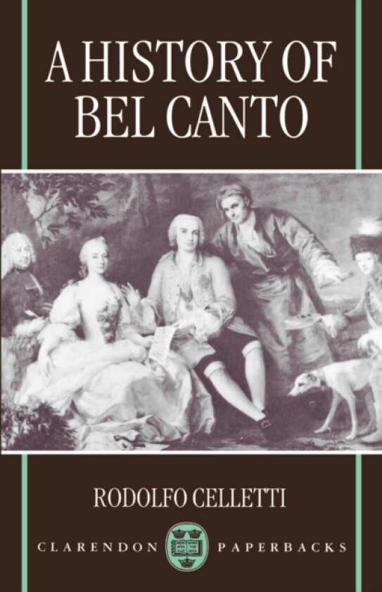A History of Bel Canto av Rodolfo Celletti (Paperback)