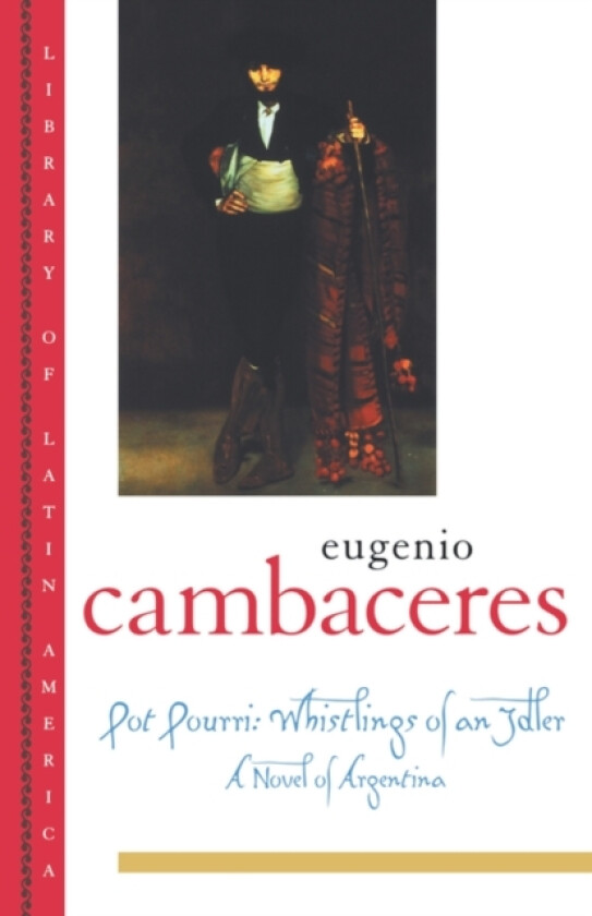 Pot Pourri av Eugenio Cambaceres (Paperback)