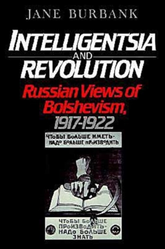 Intelligentsia and Revolution av Jane Burbank (Paperback)