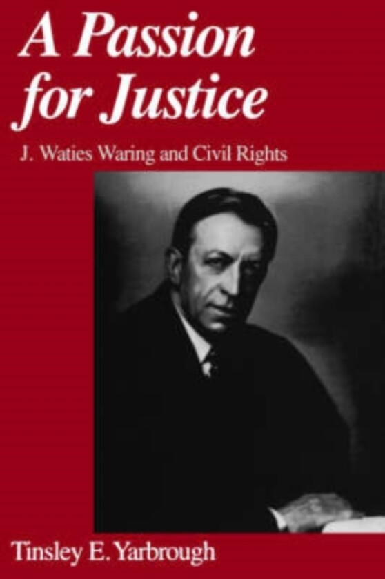 A Passion for Justice av Tinsley E. Yarbrough (Paperback)