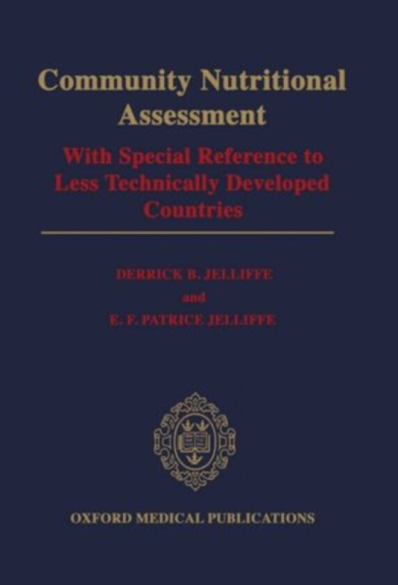 Community Nutritional Assessment av Derrick B. Jelliffe, E.F.Patrice Jelliffe (Hardcover)