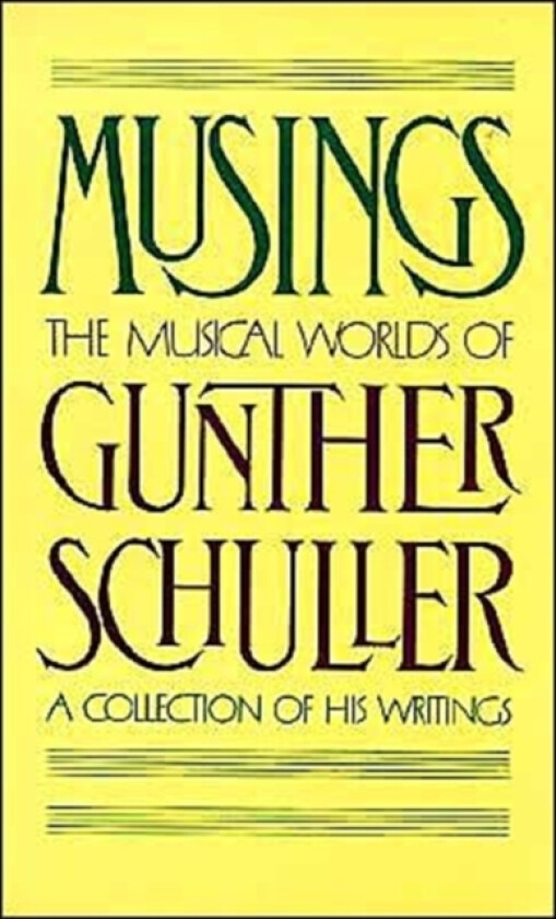 Musings av Gunther Schuller (Paperback)