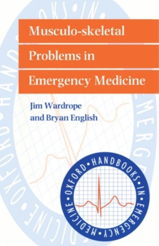 Musculo-skeletal Problems in Emergency Medicine av Wardrope, English (Paperback)