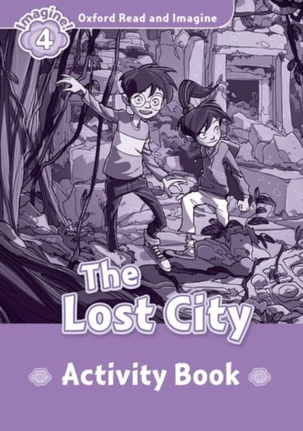Oxford Read and Imagine: Level 4: The Lost City activity book av Paul Shipton (Paperback)