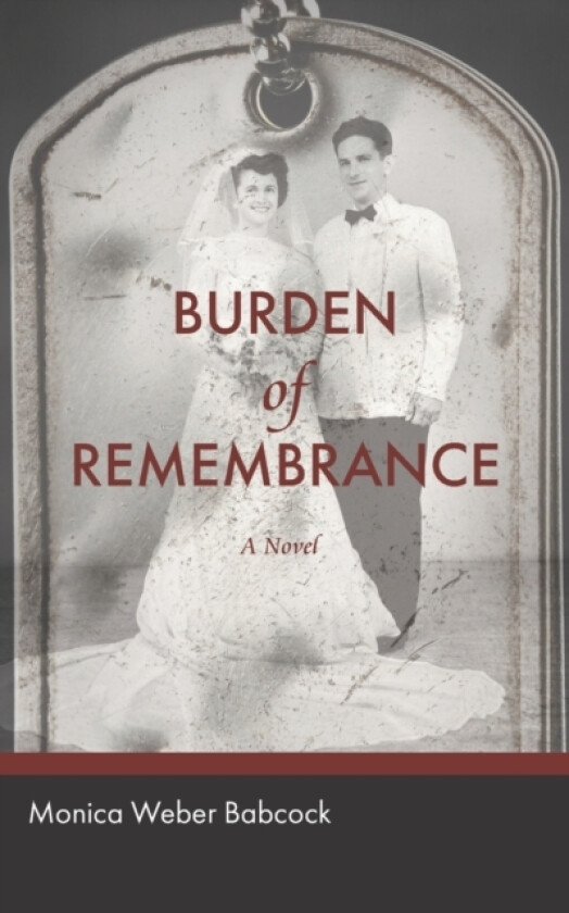 Burden of Remembrance av Monica Babcock (Paperback)