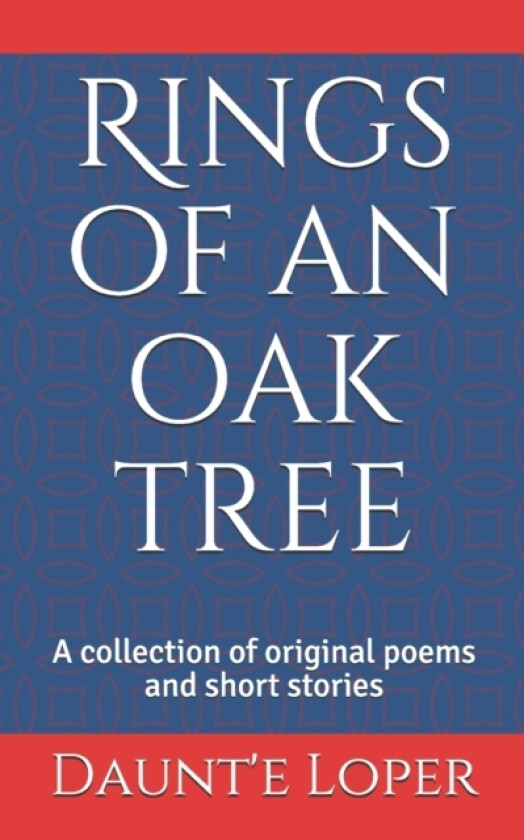 Rings of an oak tree av Daunt'e Loper (Paperback)