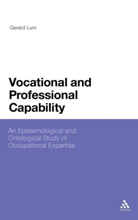Vocational and Professional Capability av Gerard Lum (Hardcover)
