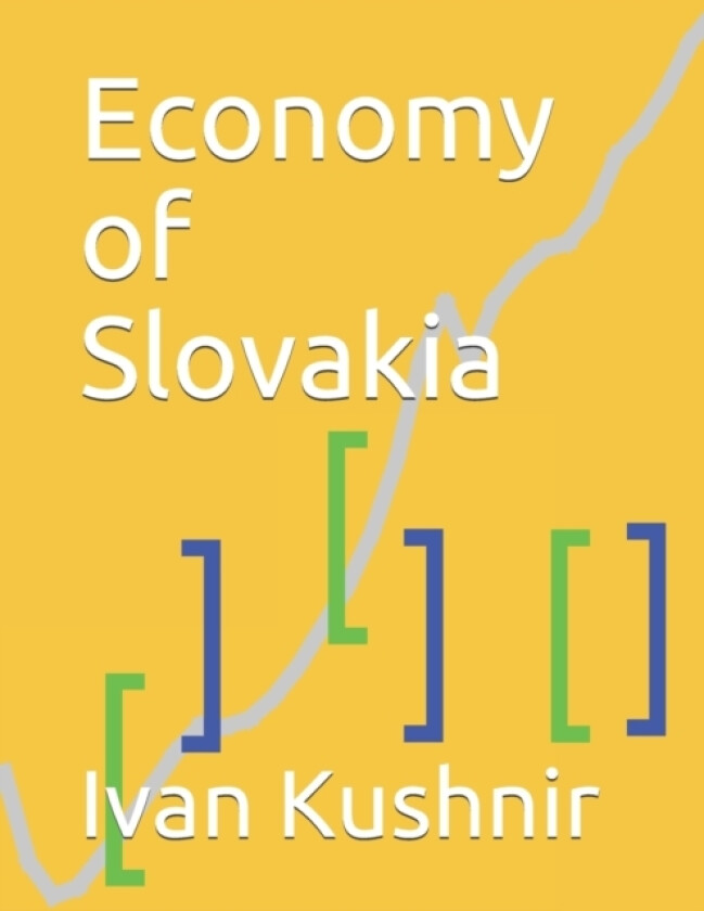 Economy of Slovakia av Ivan Kushnir (Paperback)