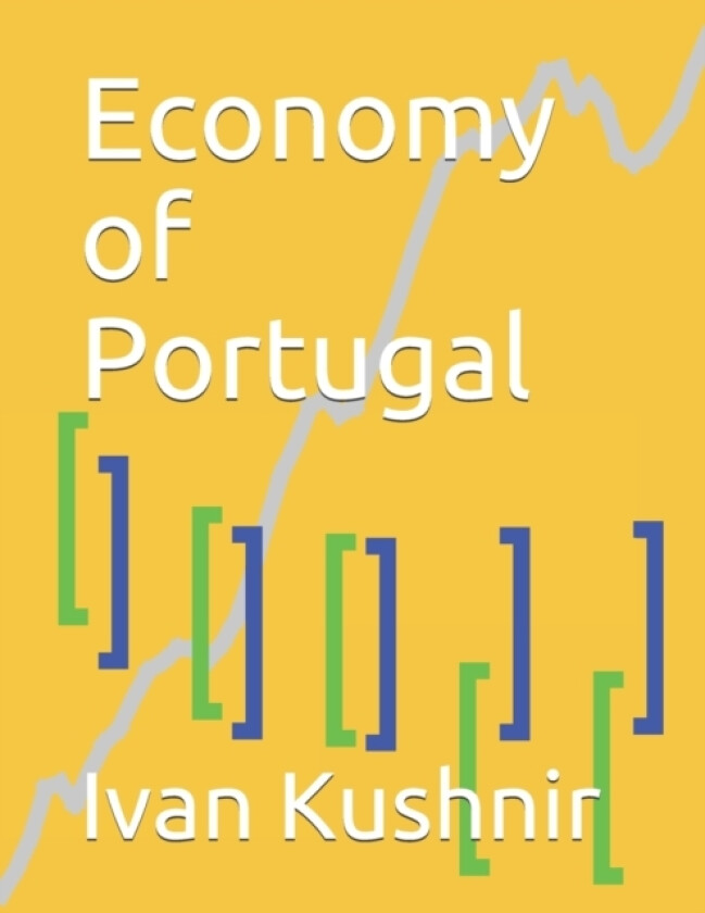Economy of Portugal av Ivan Kushnir (Paperback)