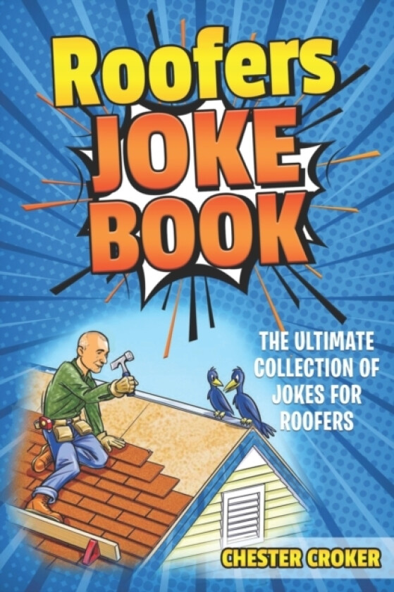Roofers Joke Book av Chester Croker (Paperback)