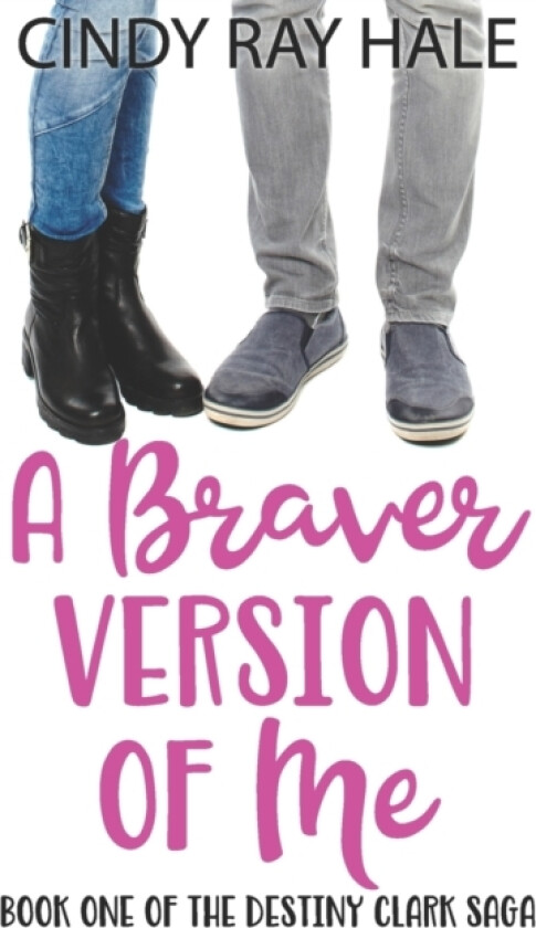 A Braver Version of Me av Cindy Ray Hale (Paperback)