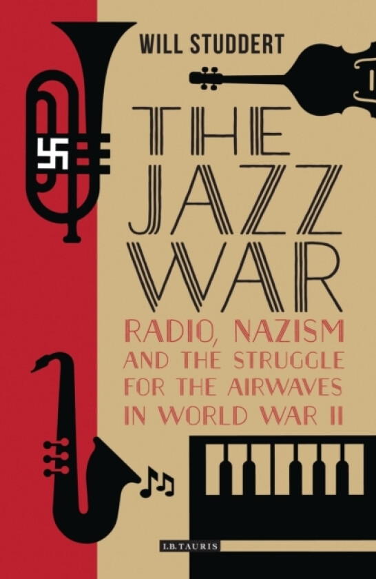 The Jazz War av Will Studdert (Hardcover)