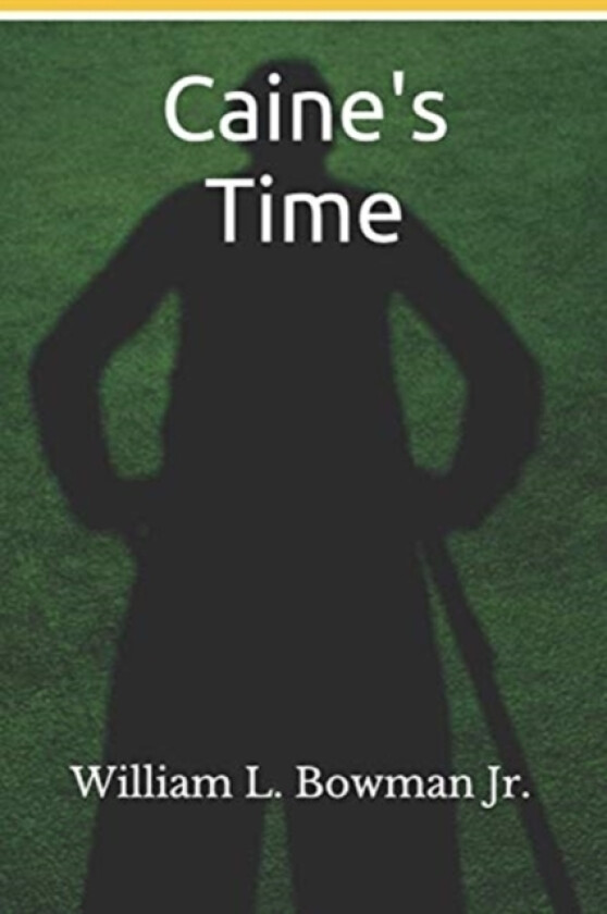 Caine's Time av William L Jr Bowman (Paperback)