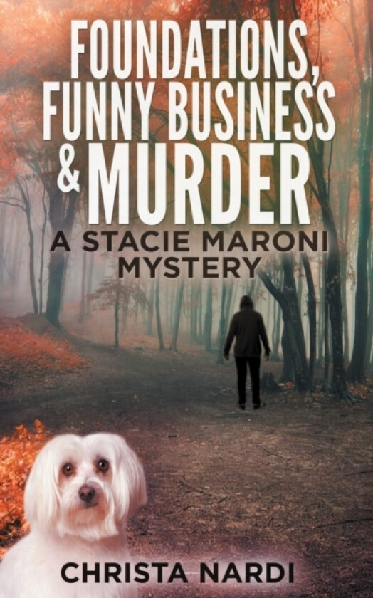 Foundations, Funny Business & Murder av Christa Nardi (Paperback)