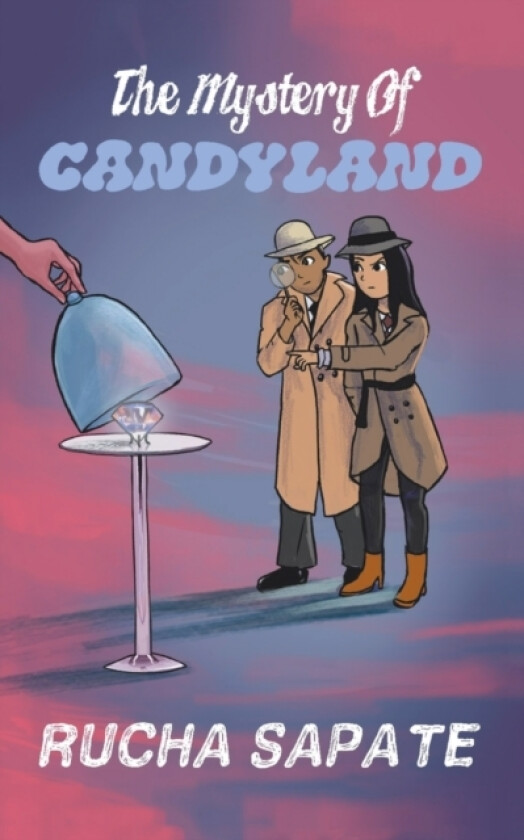 The Mystery of Candyland av Rucha Sapate (Paperback)