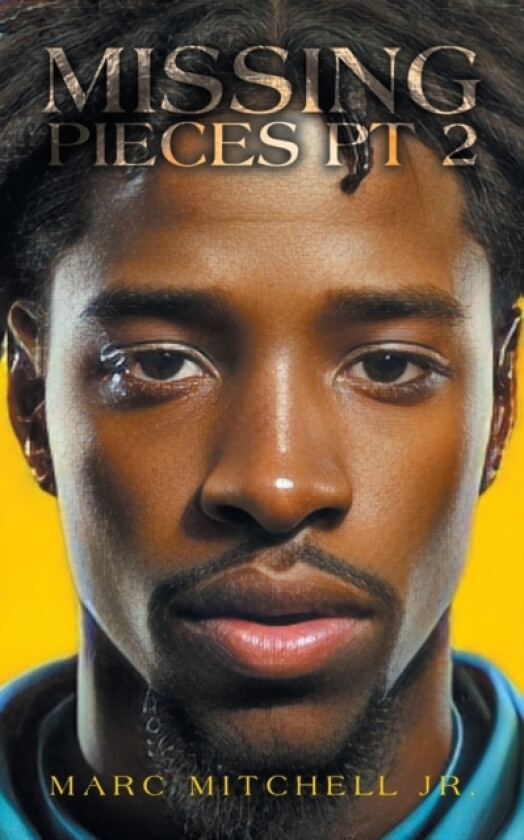 Missing Pieces Pt 2 av Marc Jr Mitchell (Paperback)