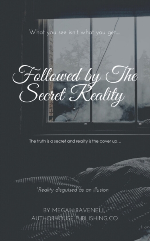 Followed by the Secret Reality av Megan Ravenell (Paperback)