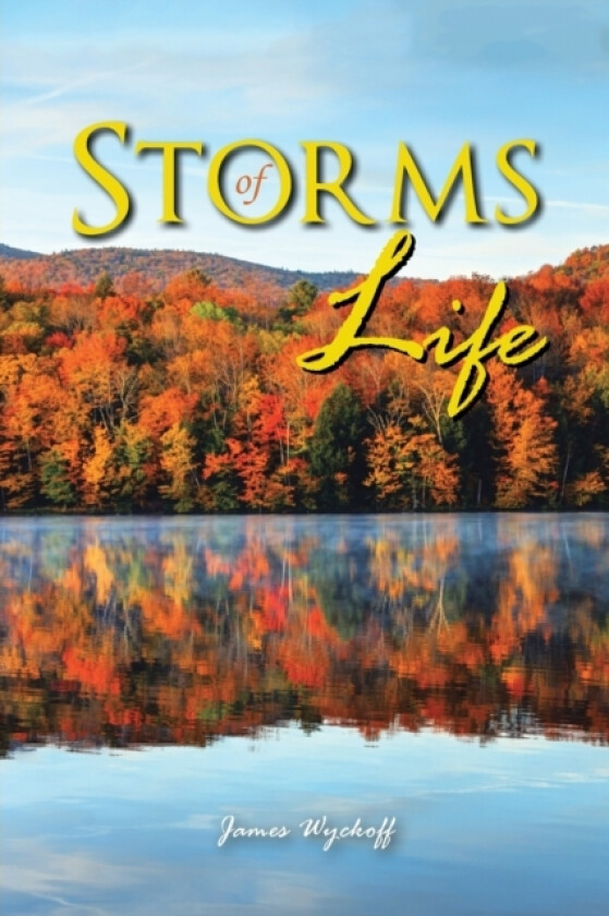 Storms of Life av James Wyckoff (Paperback)