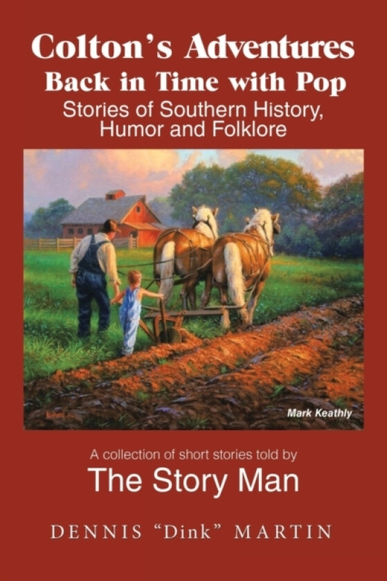 Colton's Adventures Back in Time with Pop av Dennis Dink Martin (Paperback)