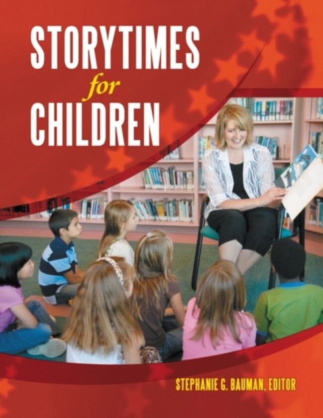 Storytimes for Children av Stephanie G. Bauman (Paperback)