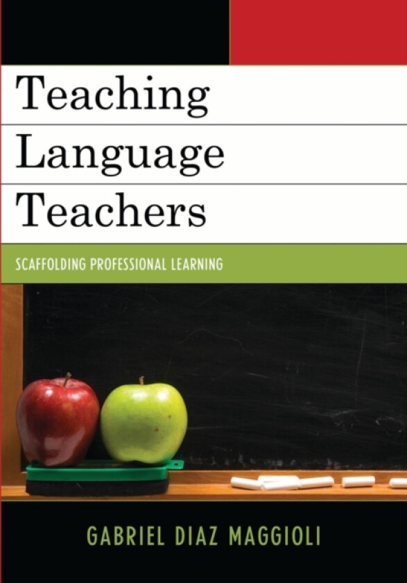Teaching Language Teachers av Gabriel Diaz Maggioli (Paperback)