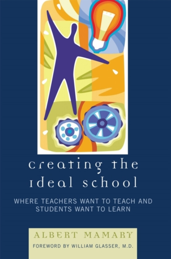 Creating the Ideal School av Albert Mamary (Paperback)