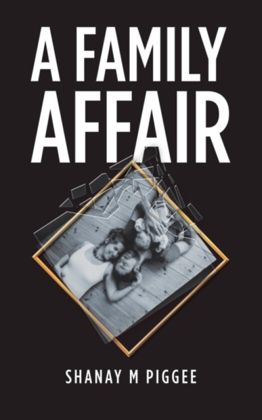 A Family Affair av SHANAY M PIGGEE (Paperback)