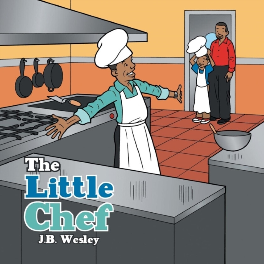 The Little Chef av J B Wesley (Paperback)