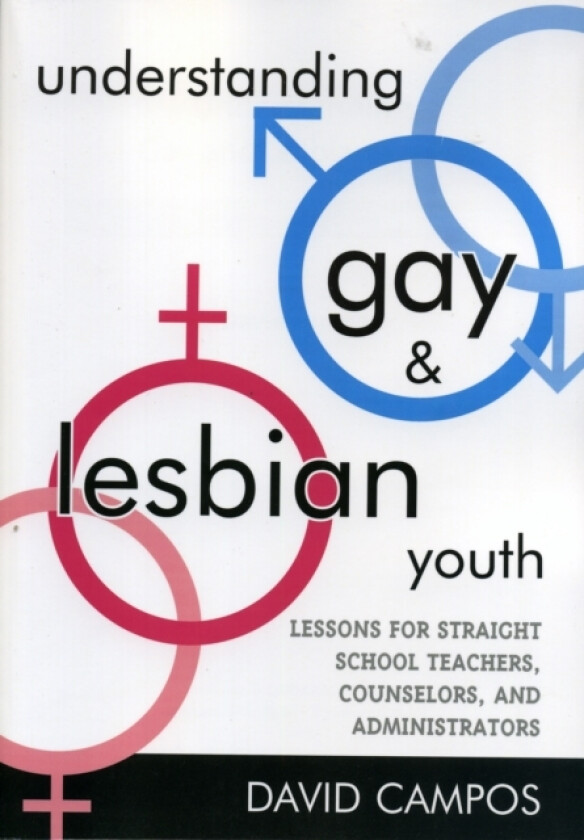 Understanding Gay and Lesbian Youth av David Campos (Hardcover)