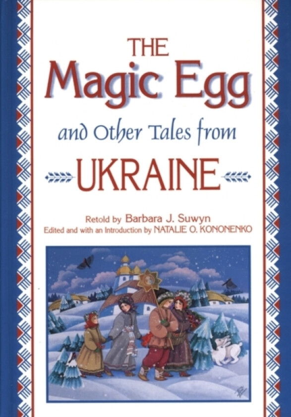 The Magic Egg and Other Tales from Ukraine av Barbara J. Suwyn (Hardcover)